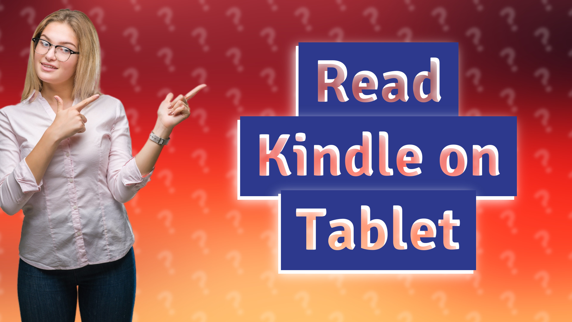 Read Kindle on Tablet