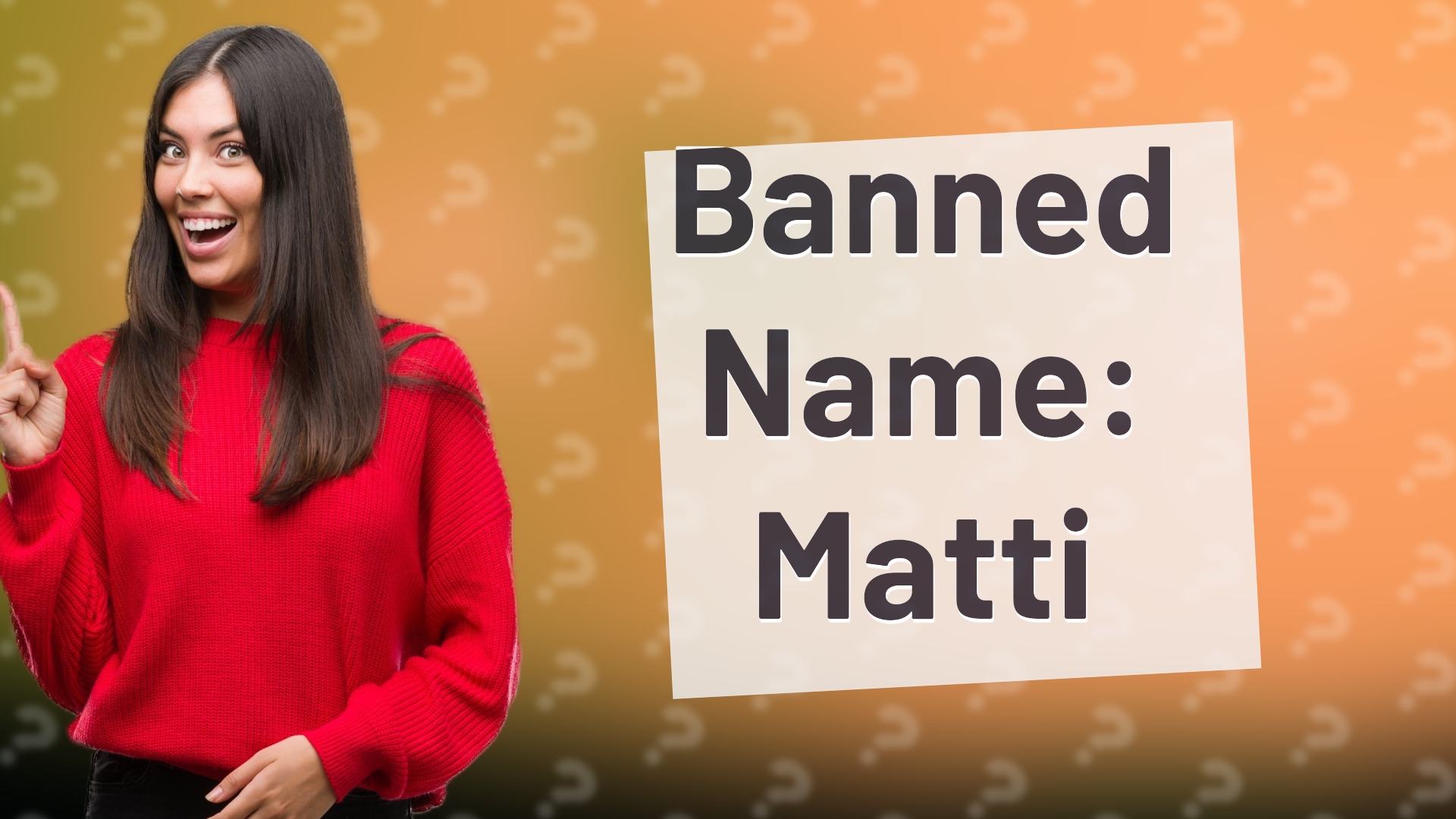 Banned Name: Matti