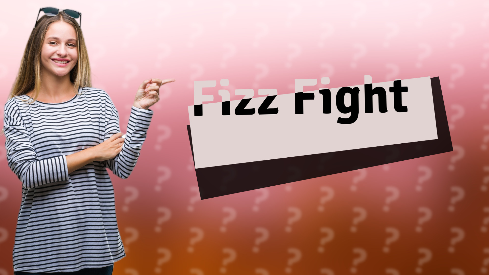 Fizz Fight