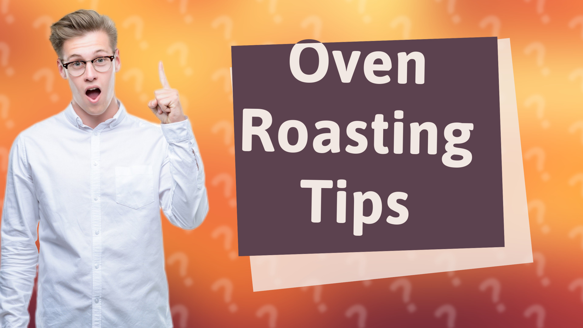 Oven Roasting Tips
