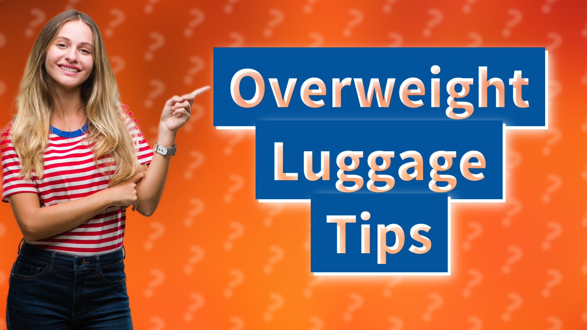 Overweight Luggage Tips