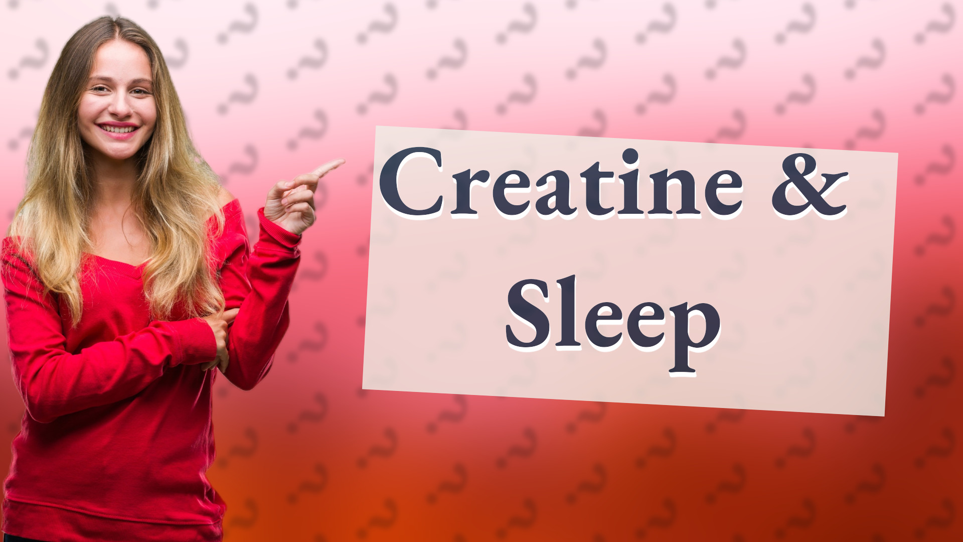Creatine & Sleep