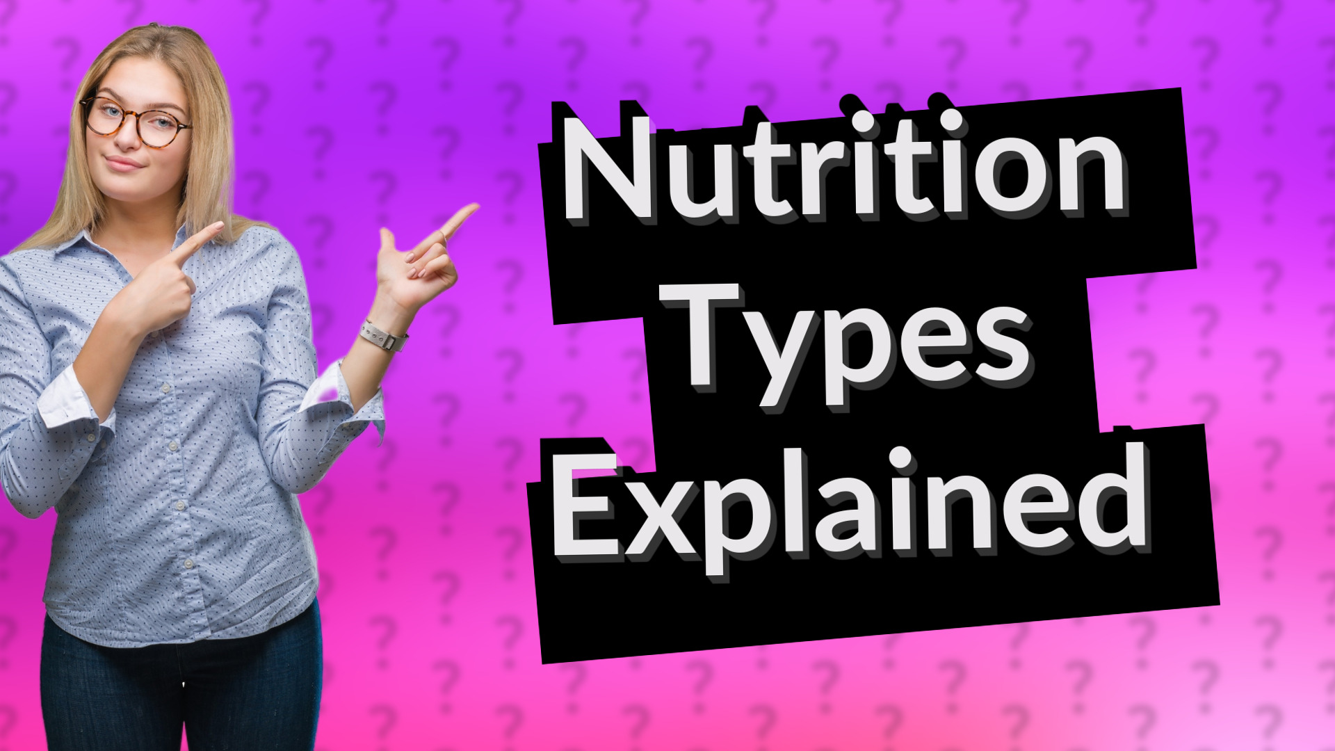 Nutrition Types Explained