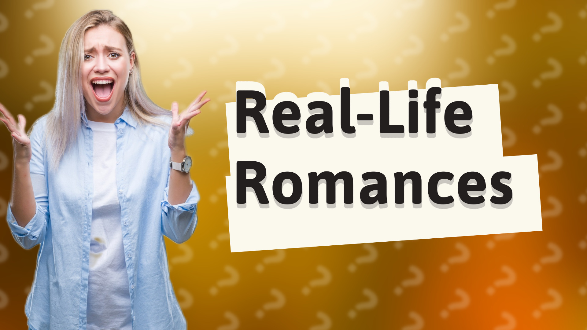 Real-Life Romances