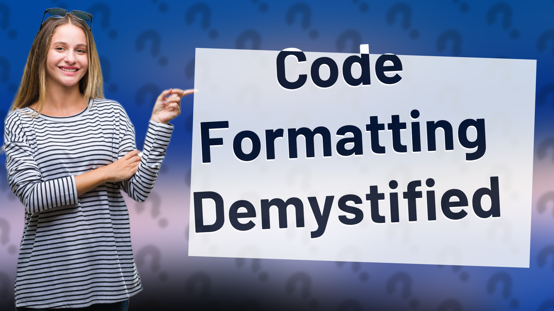 Code Formatting Demystified