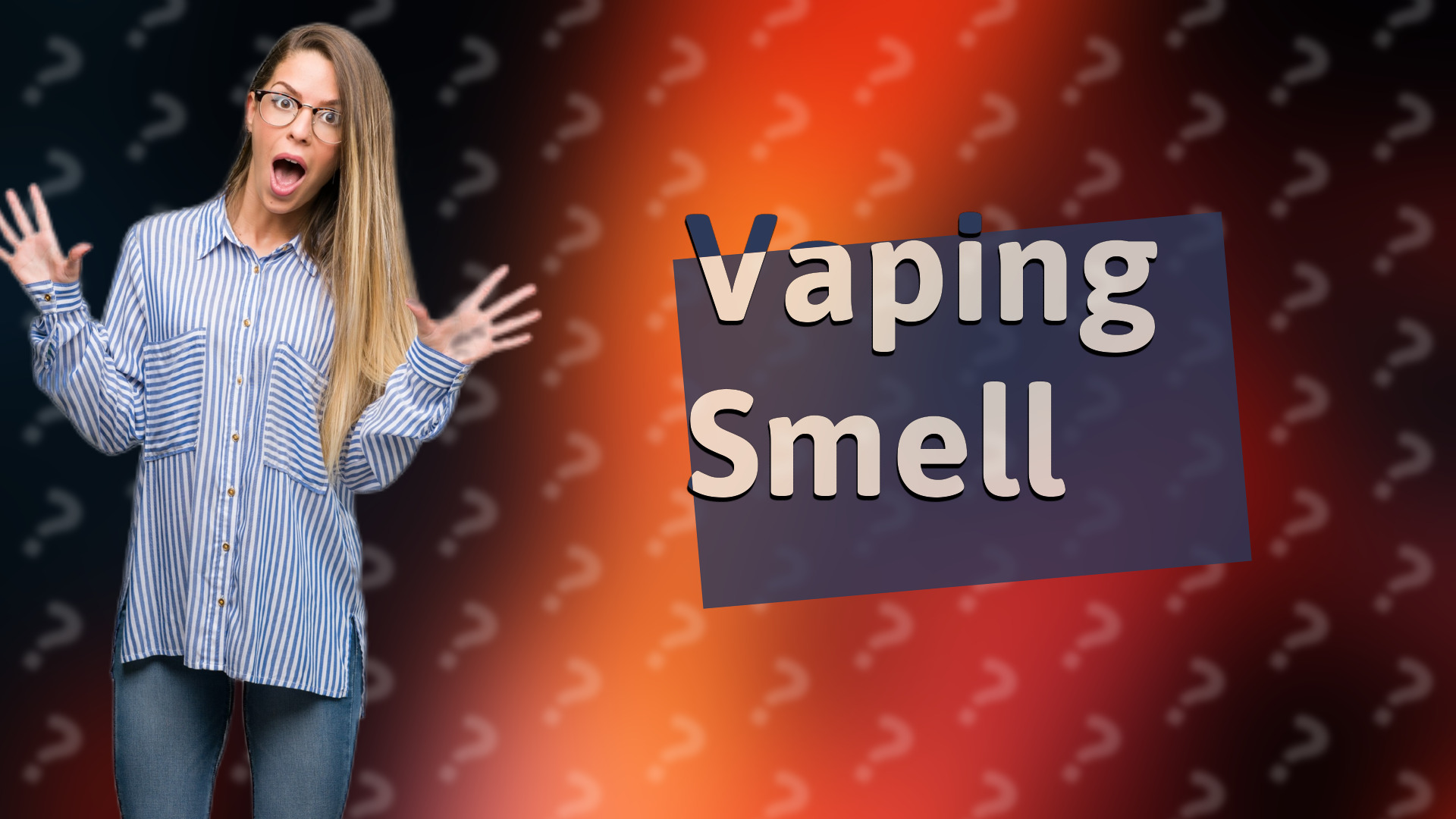 Vaping Smell