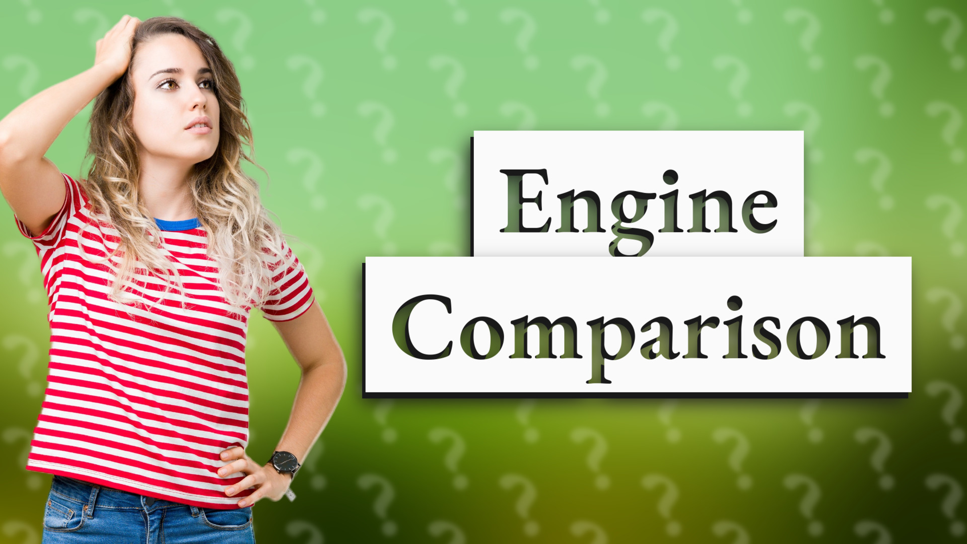 Engine Comparison
