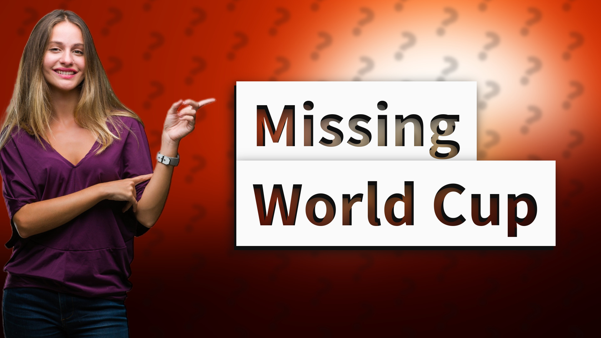 Missing World Cup