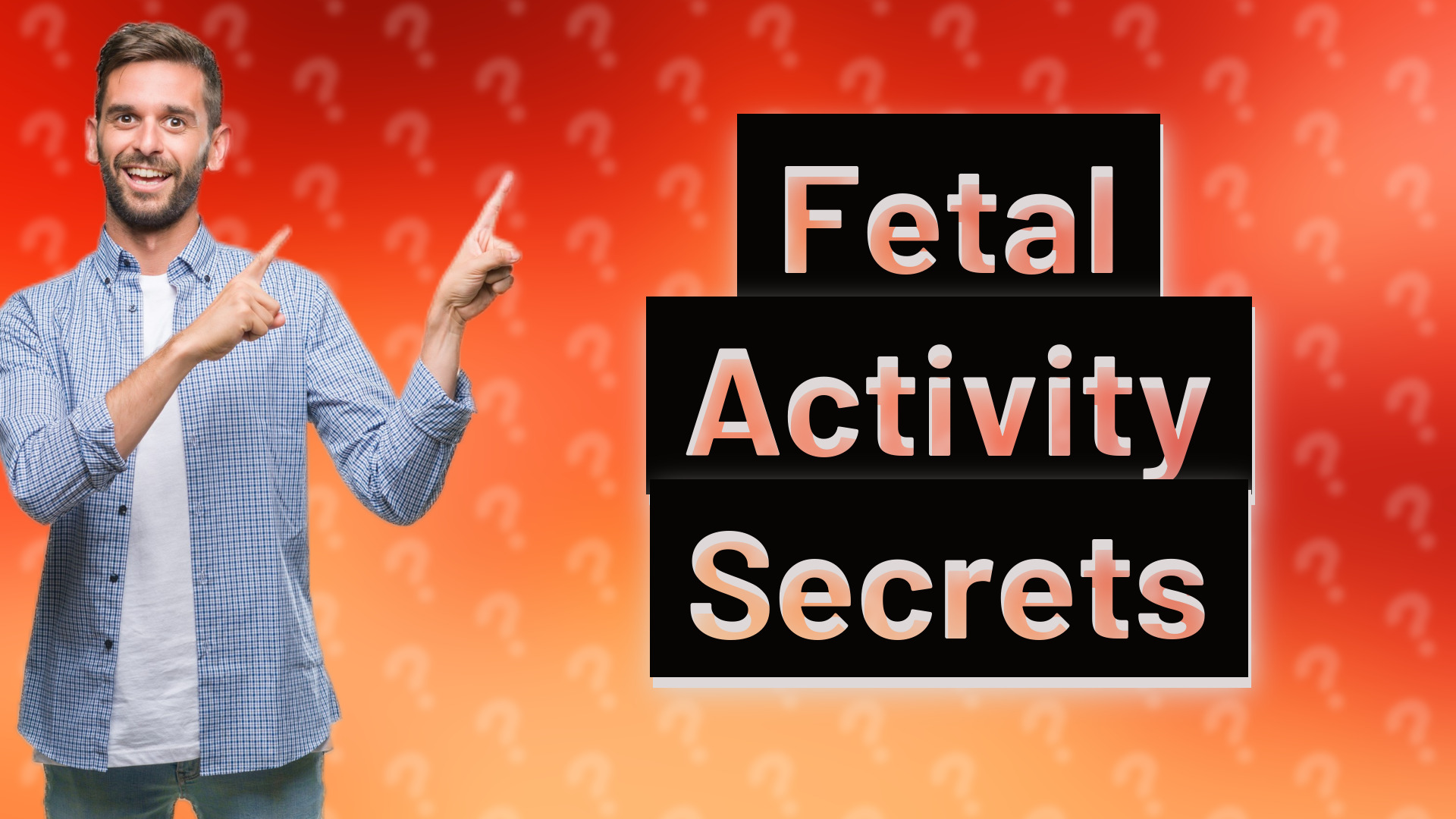 Fetal Activity Secrets