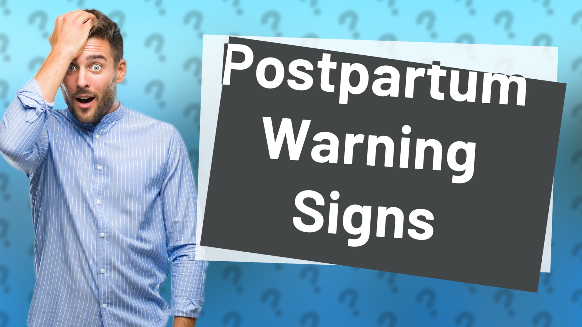 Postpartum Warning Signs