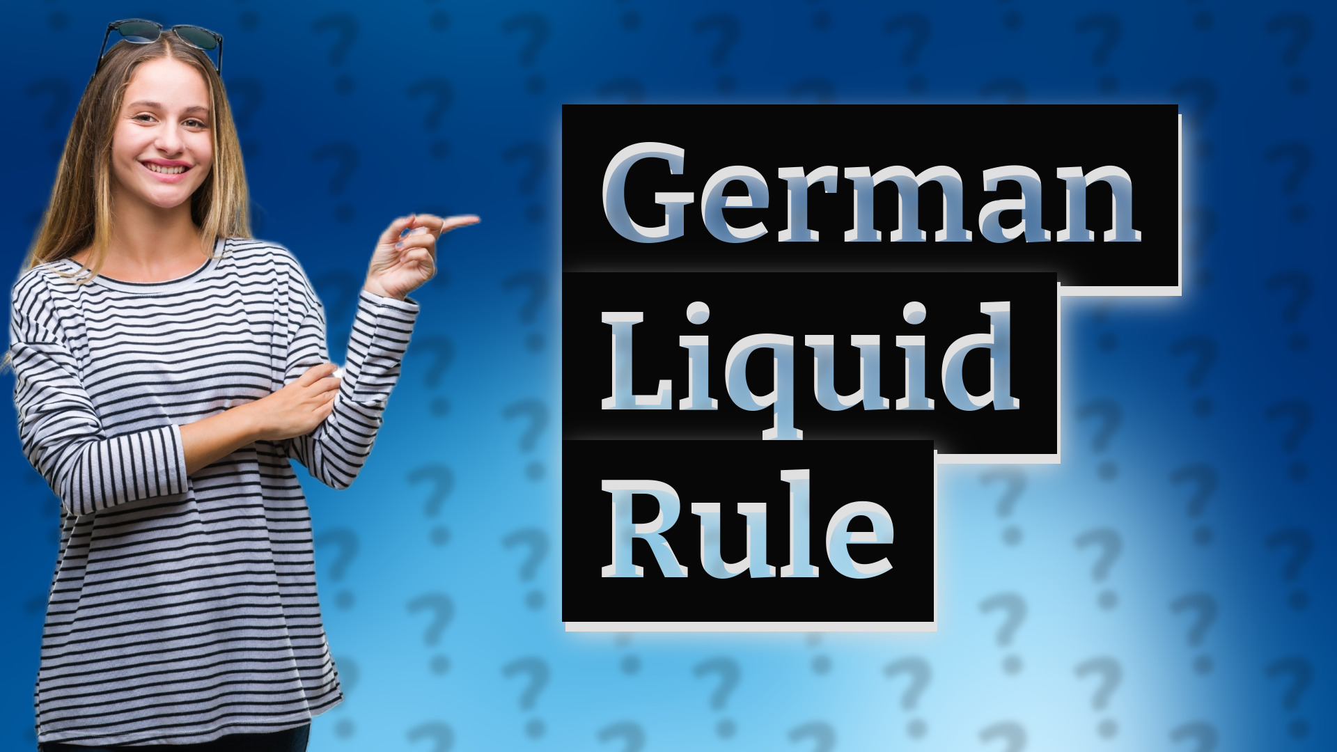 German Liquid Rule