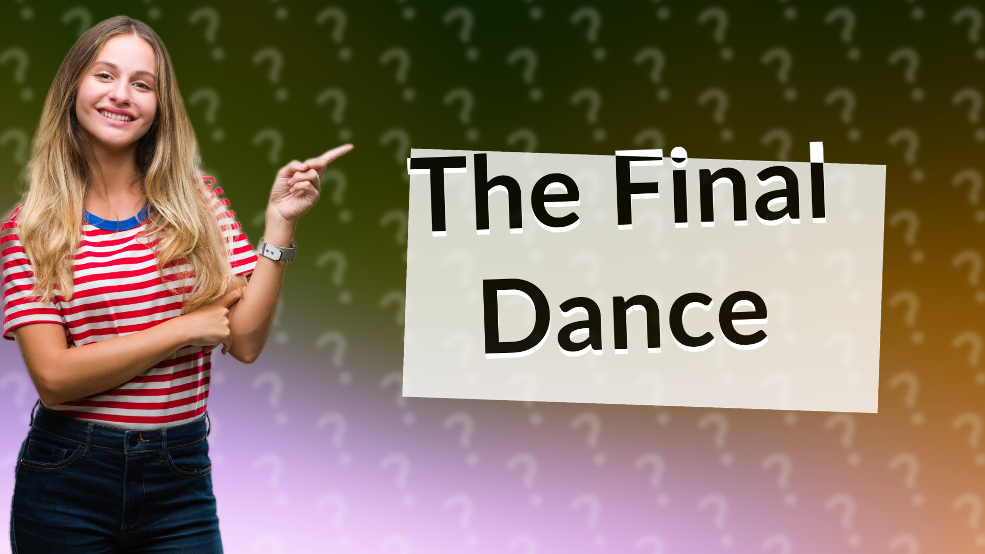 The Final Dance