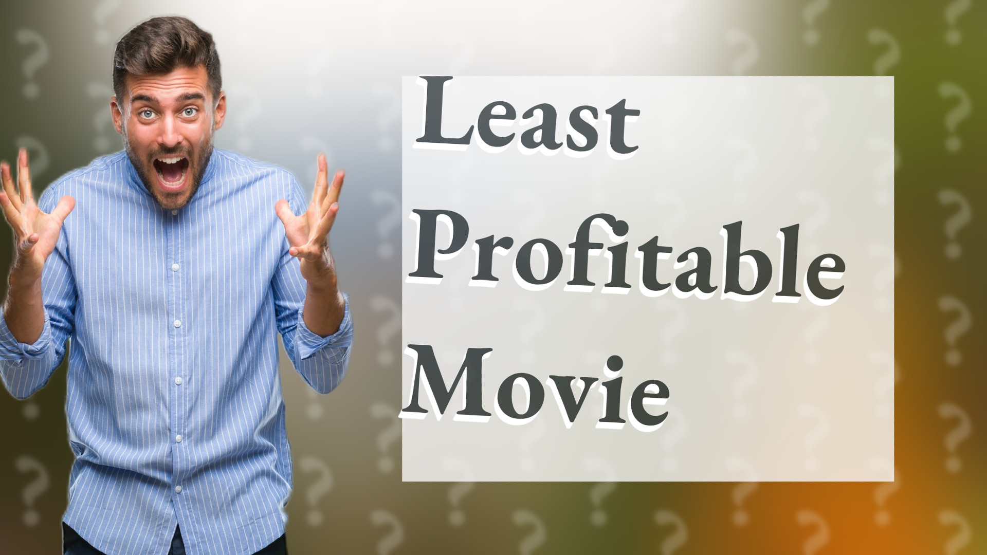 Least Profitable Movie