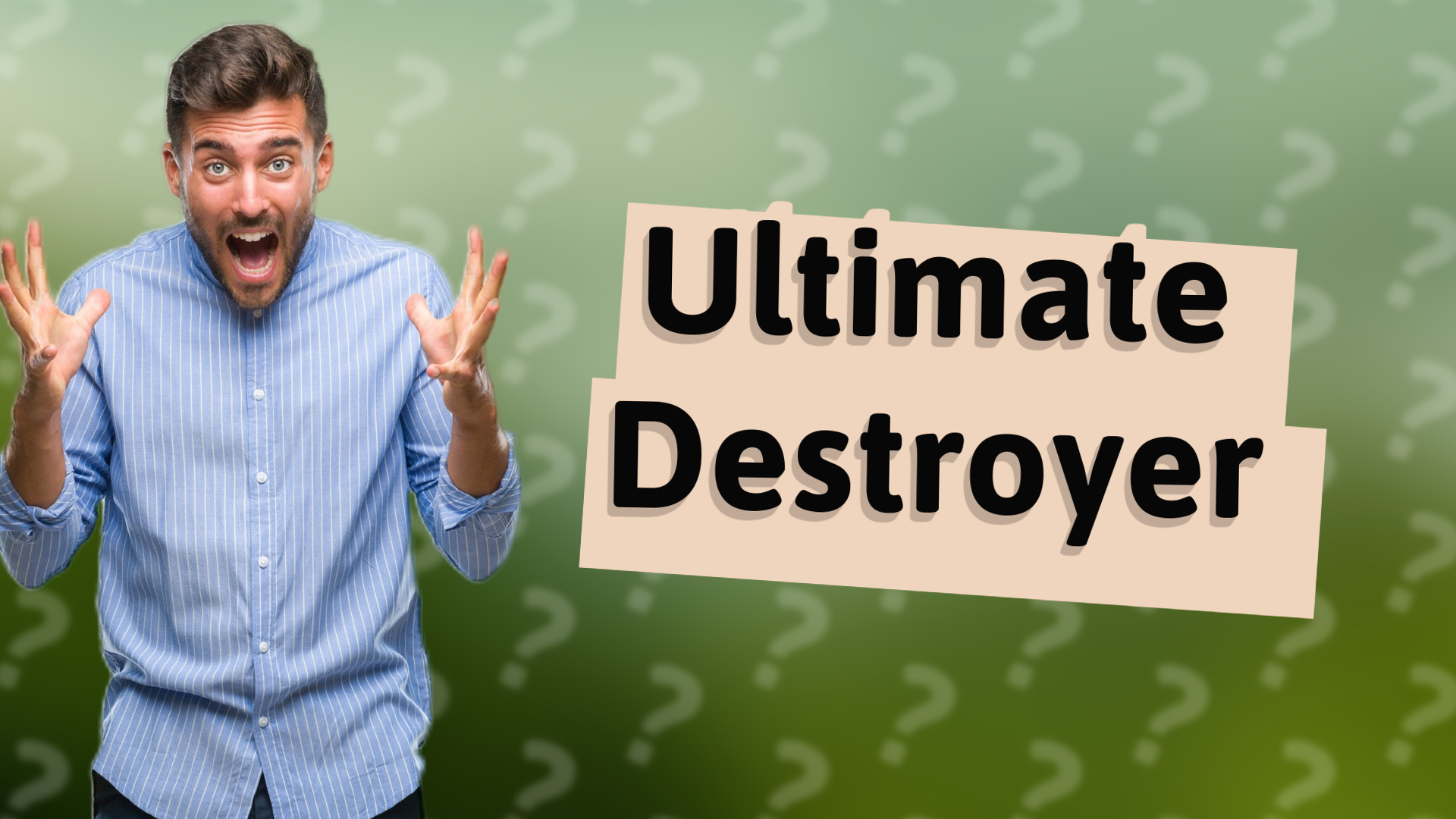 Ultimate Destroyer