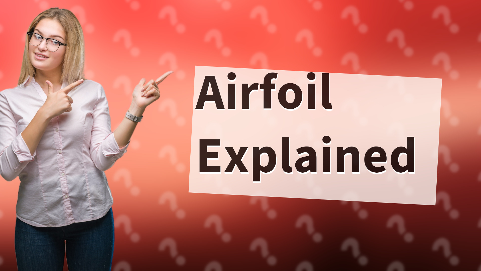 Airfoil Explained