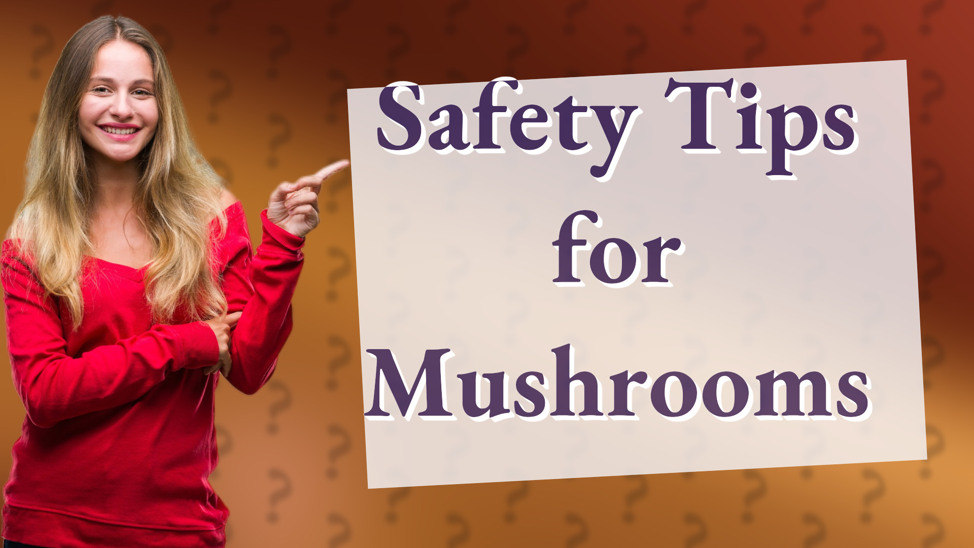 Safety Tips for Mushrooms
