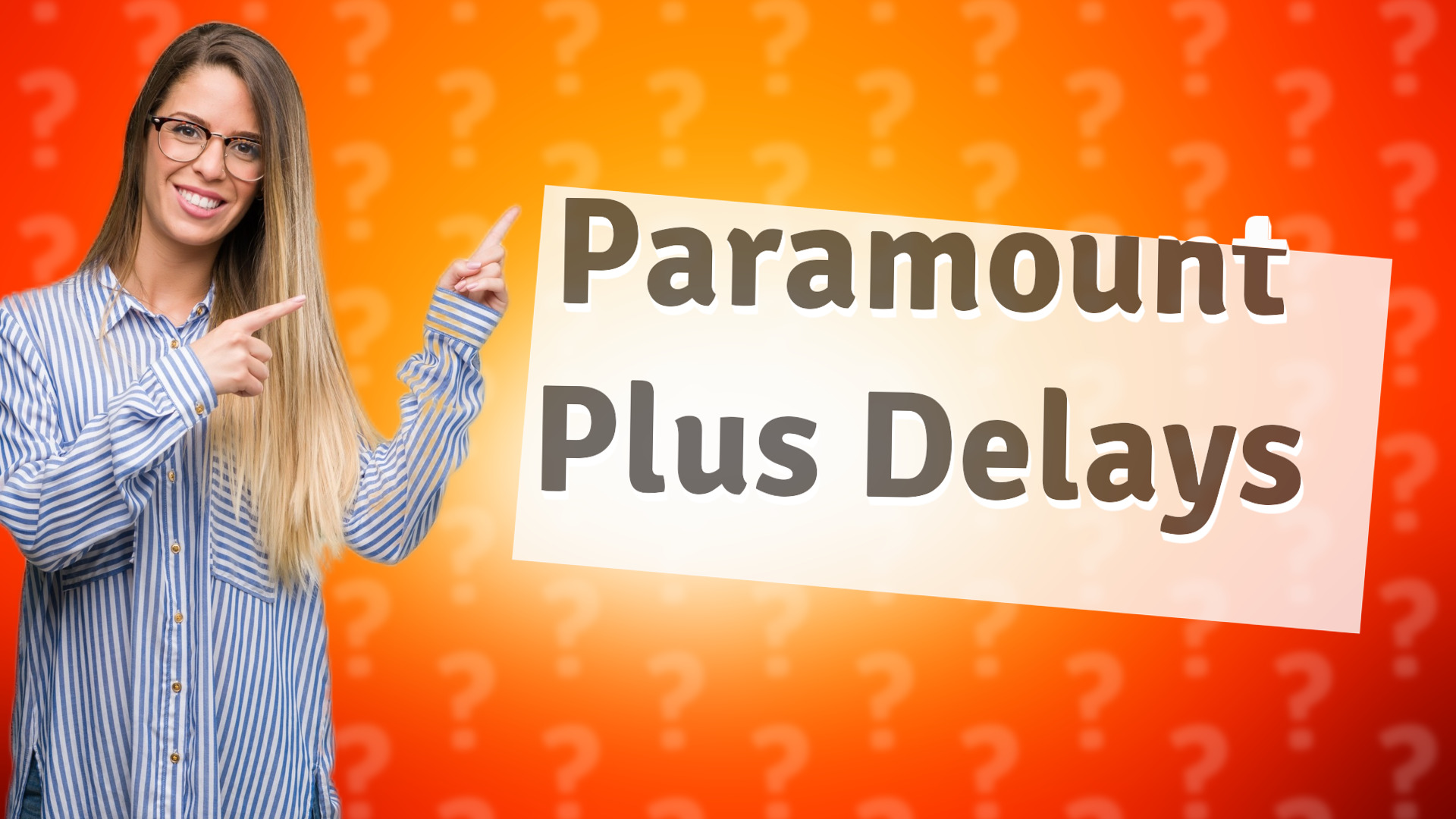Paramount Plus Delays