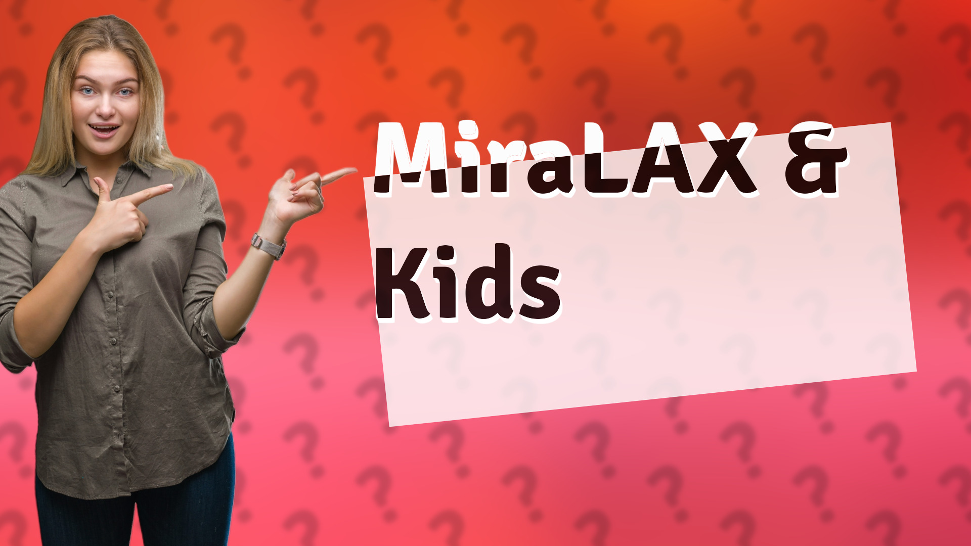 MiraLAX & Kids