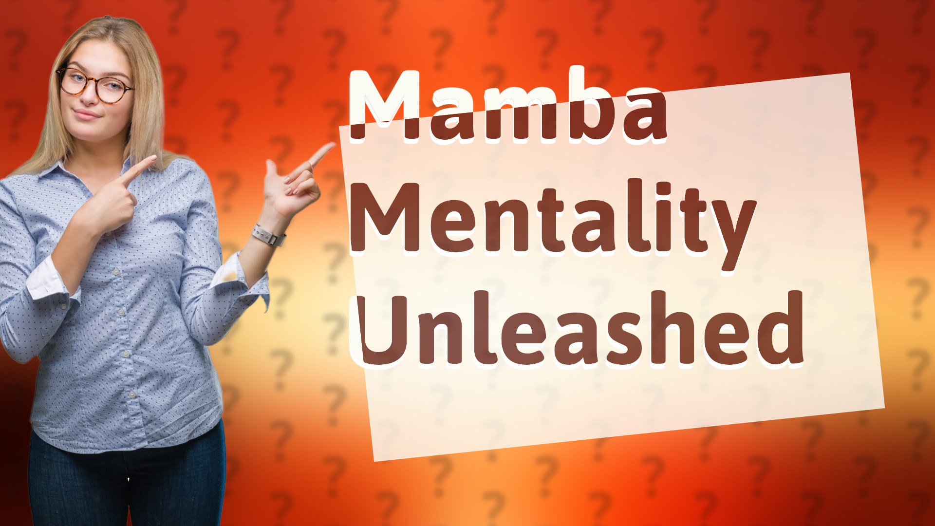 Mamba Mentality Unleashed