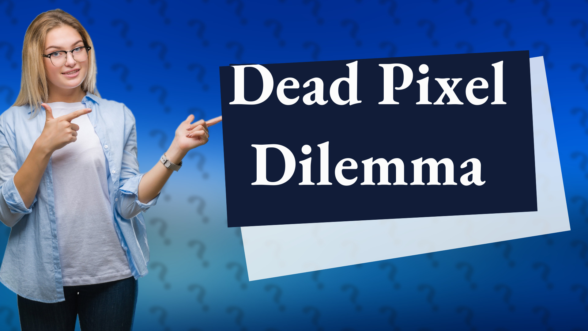 Dead Pixel Dilemma