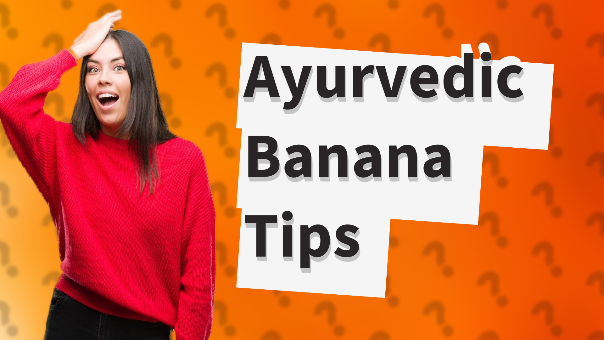 Ayurvedic Banana Tips