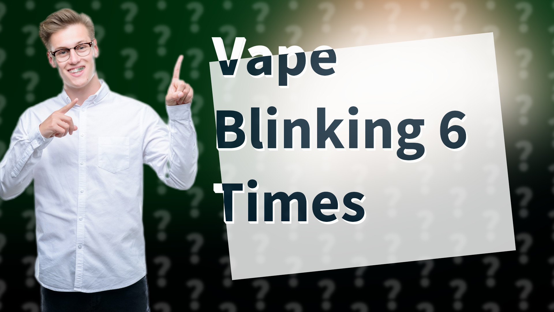 Vape Blinking 6 Times