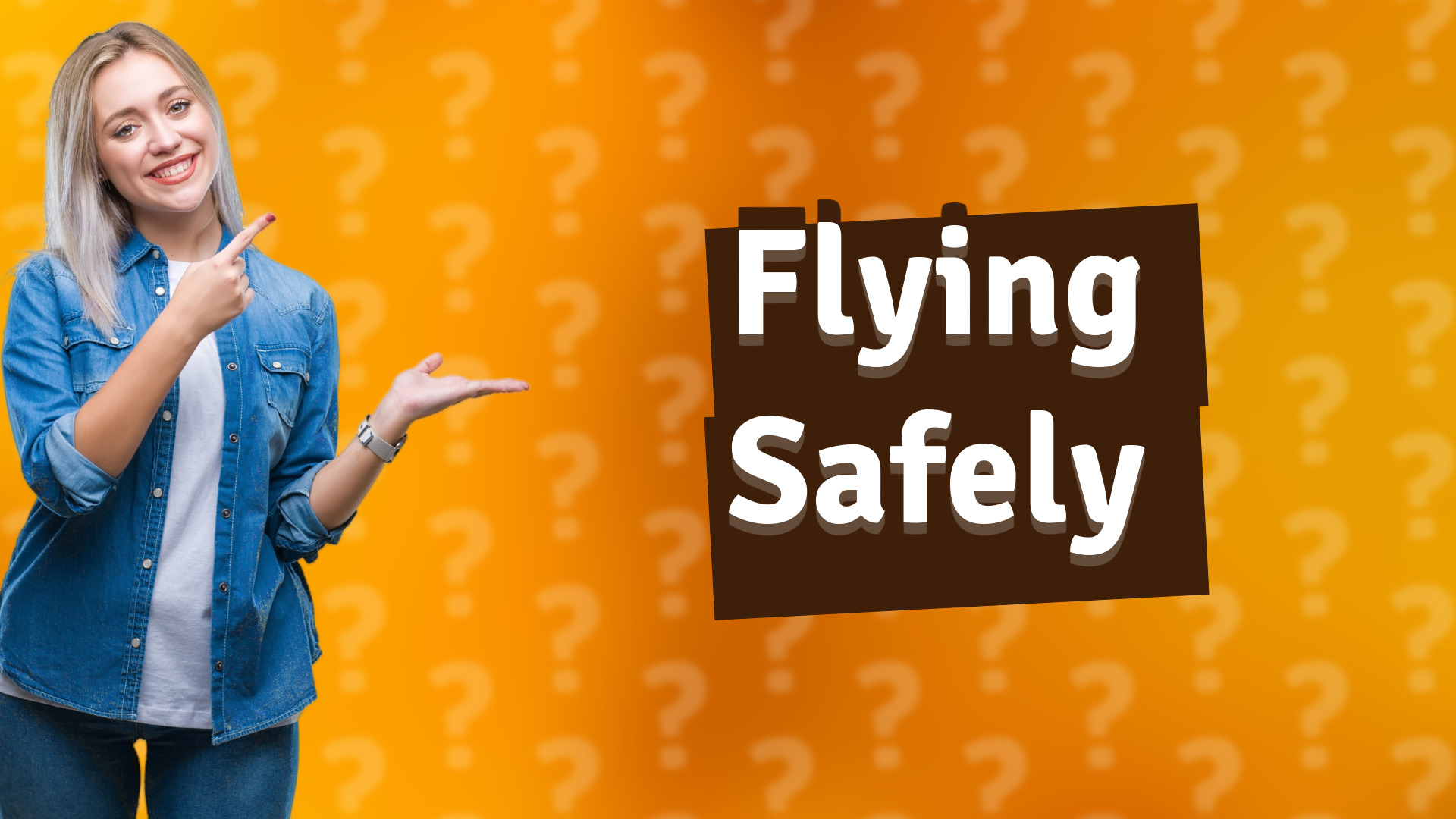 Flying Safely