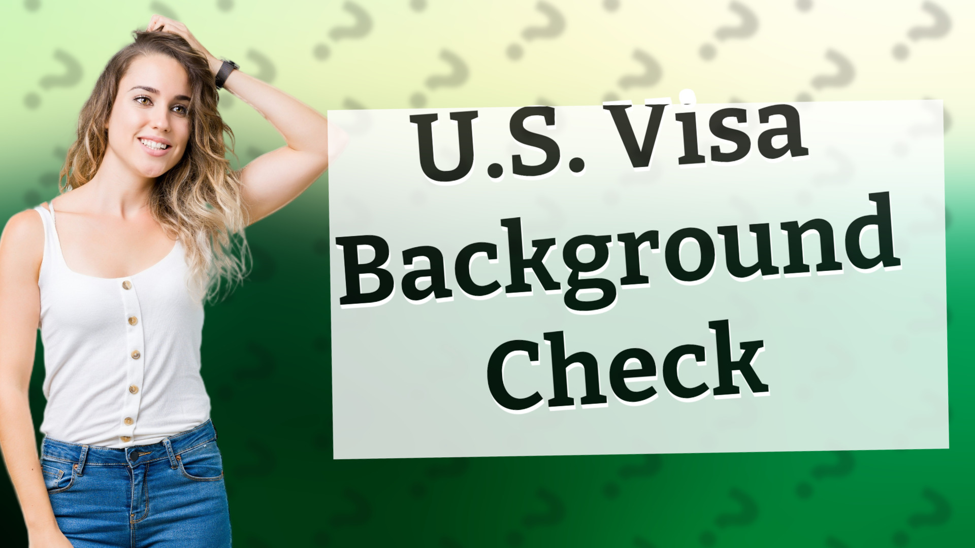 U.S. Visa Background Check