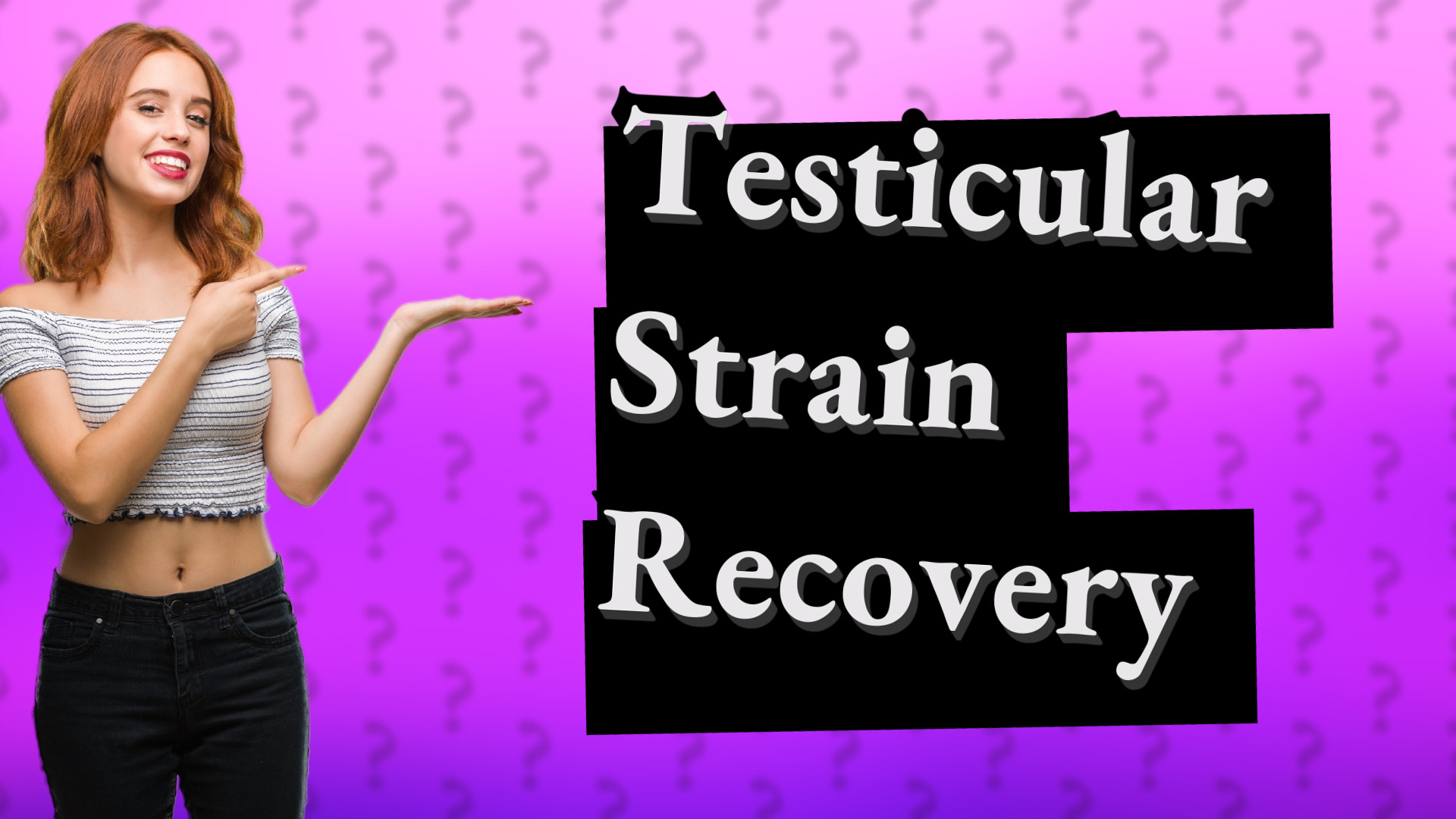 Testicular Strain Recovery