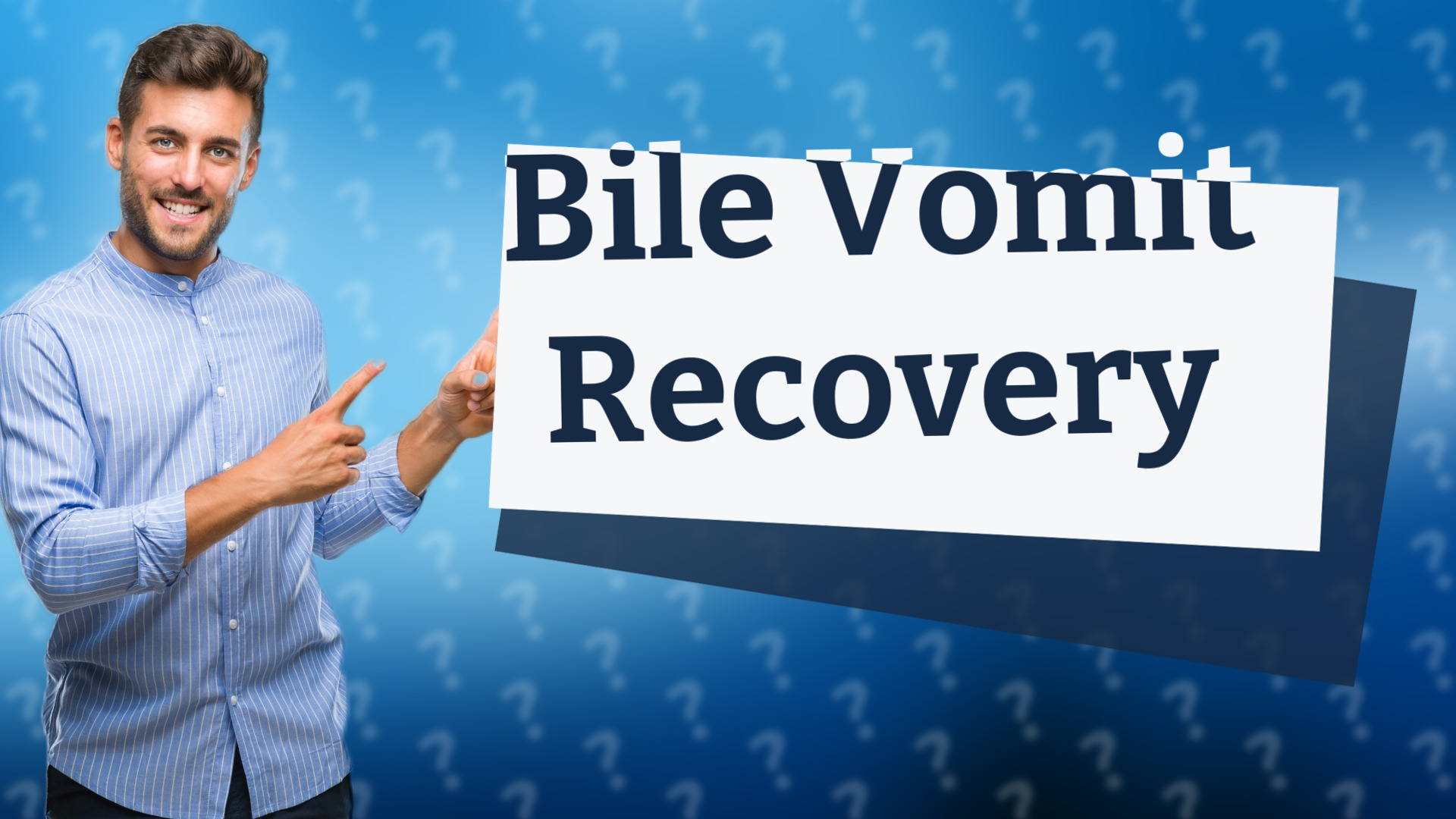 Bile Vomit Recovery