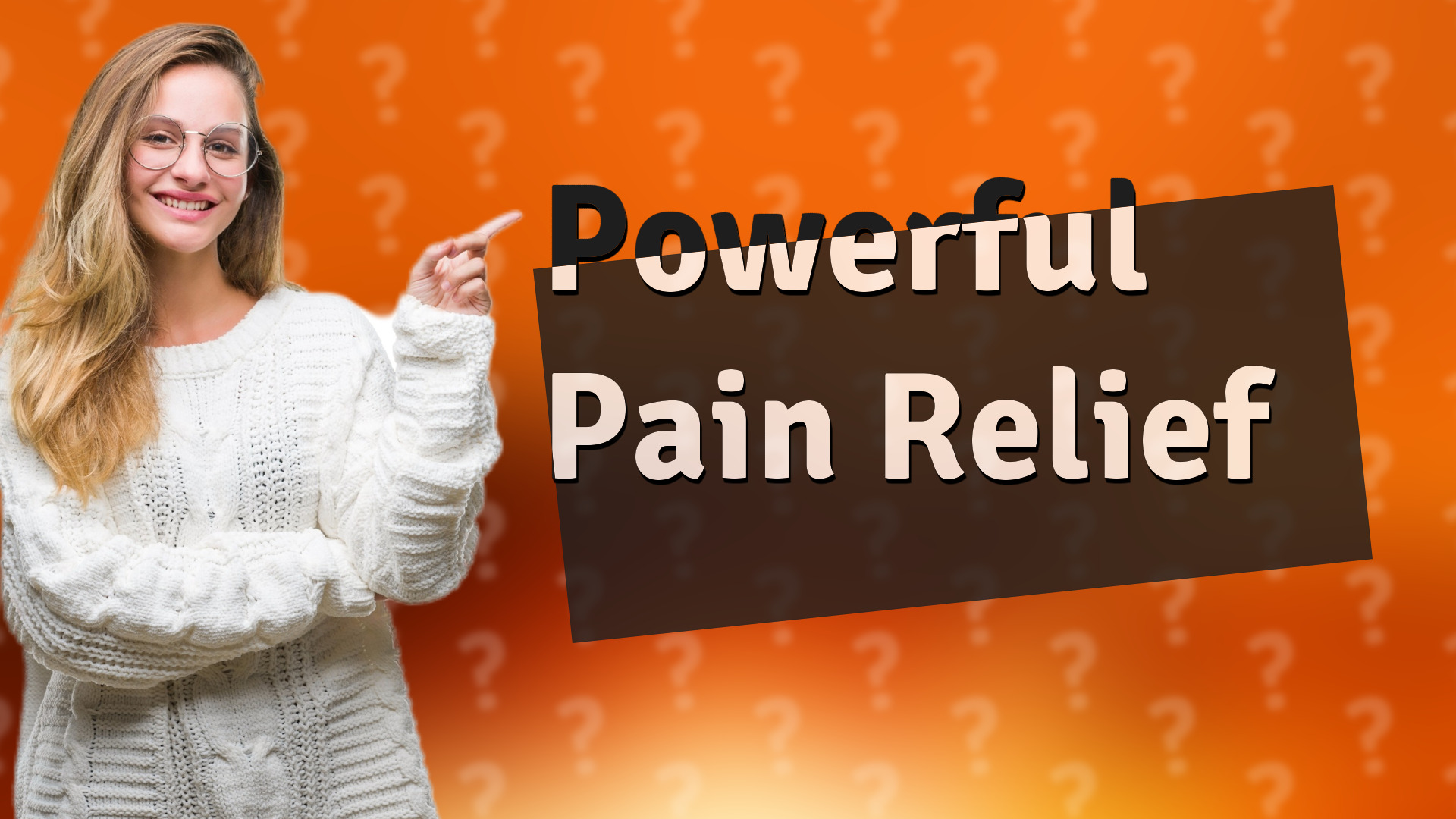 Powerful Pain Relief