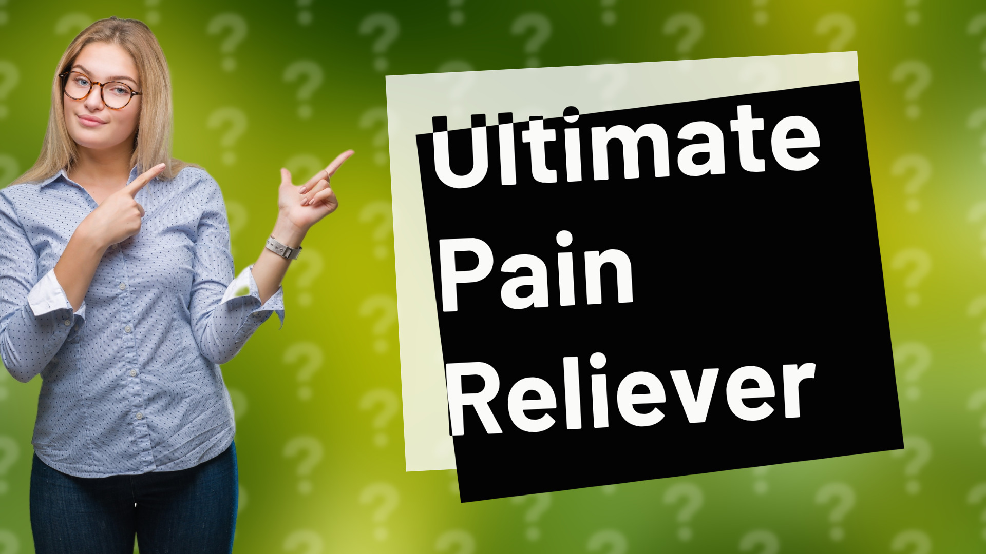 Ultimate Pain Reliever