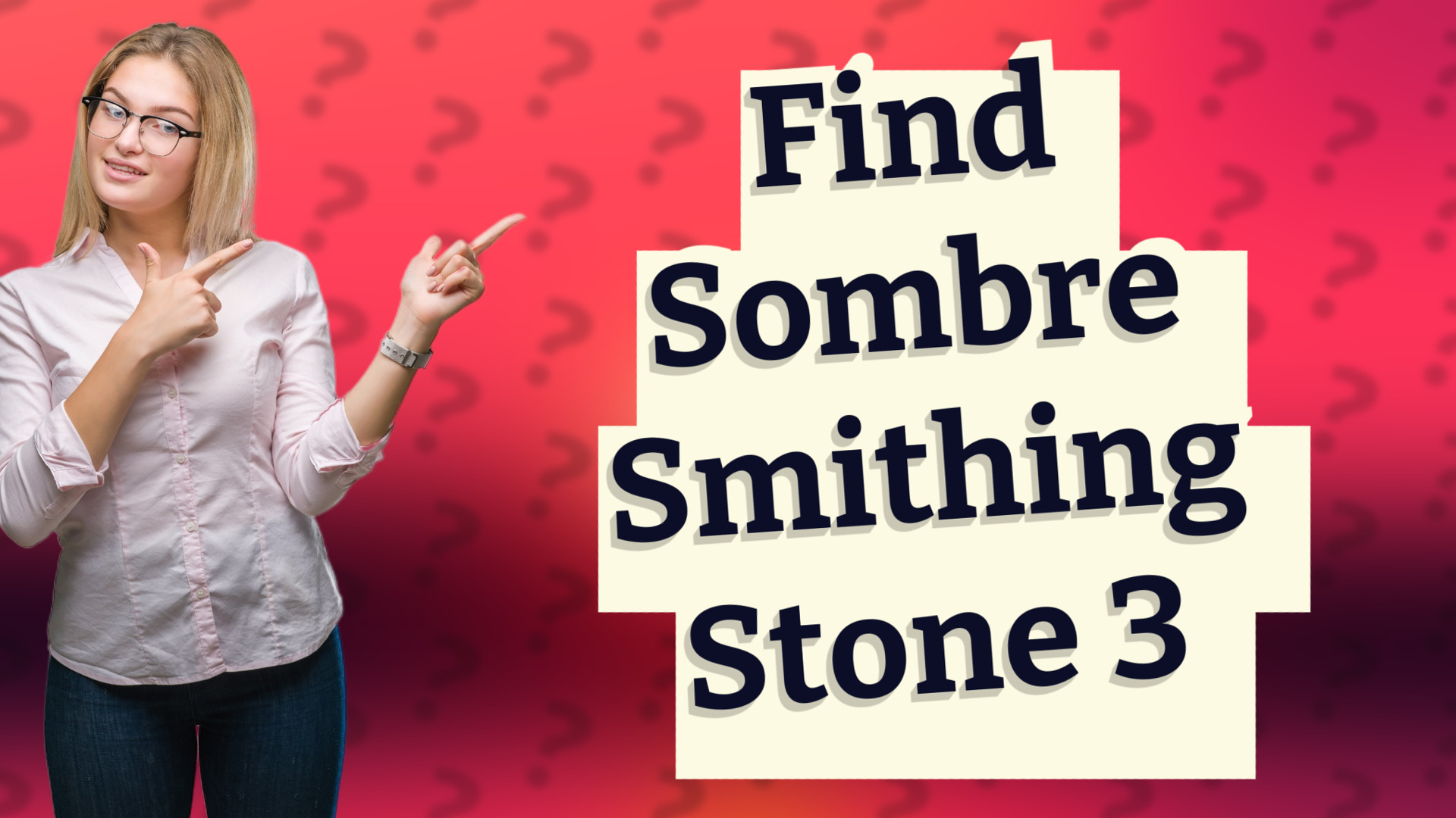 Find Sombre Smithing Stone 3