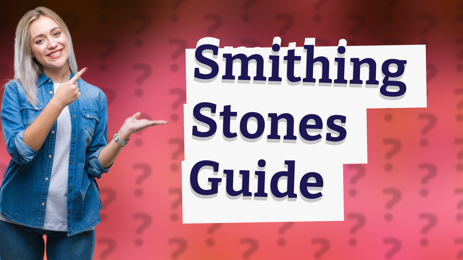 Smithing Stones Guide