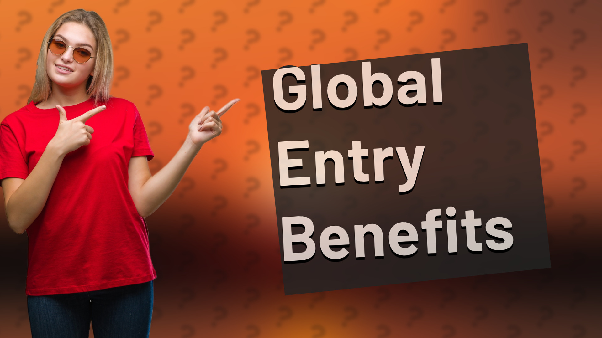 Global Entry Benefits