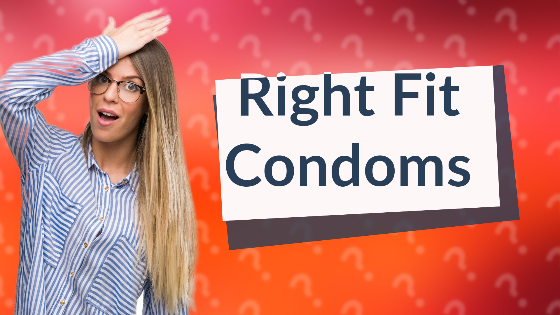 Right Fit Condoms
