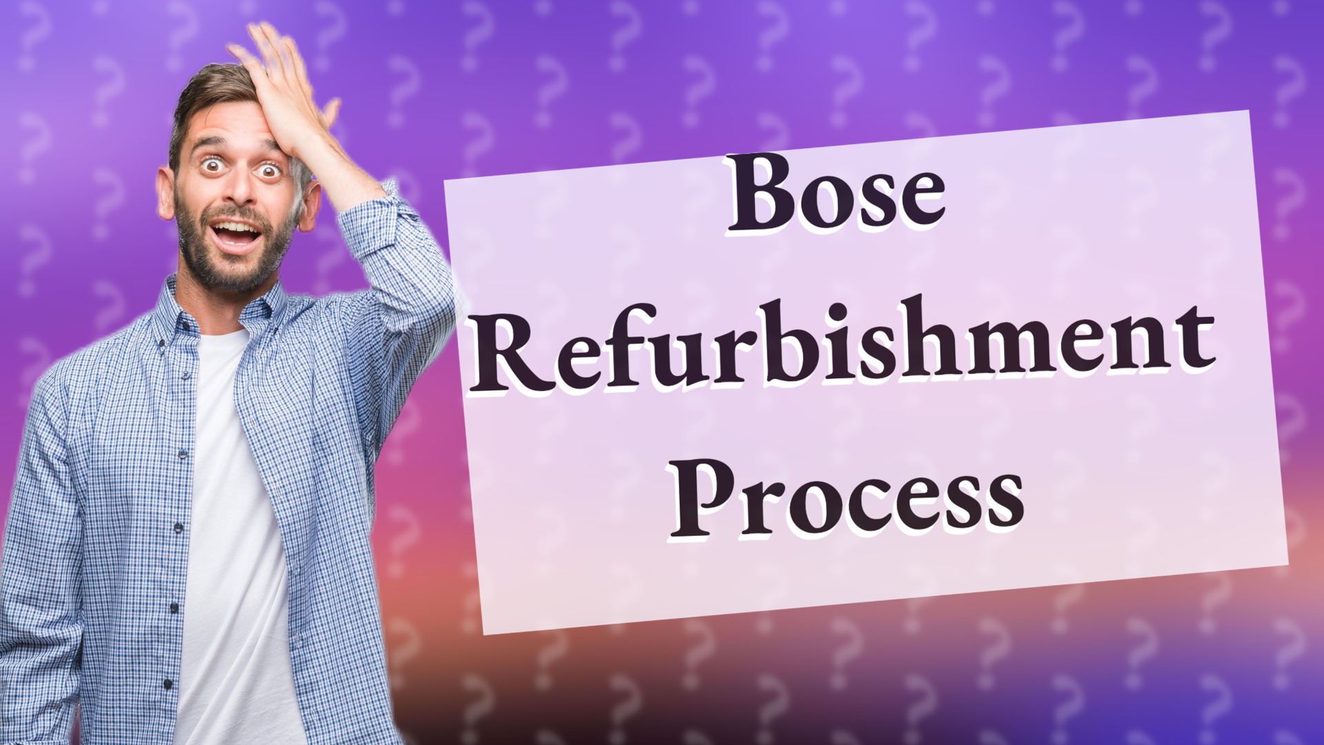 Bose Refurbishment Process