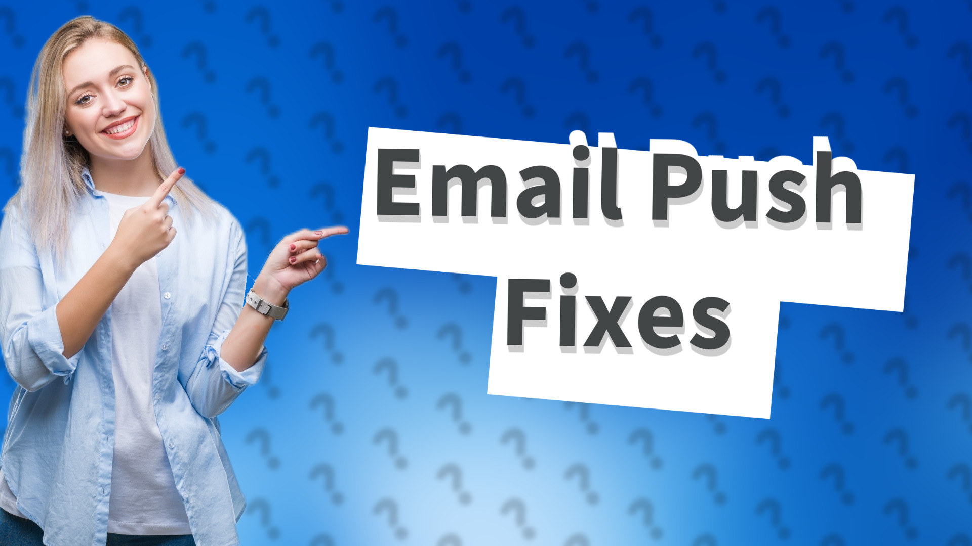 Email Push Fixes