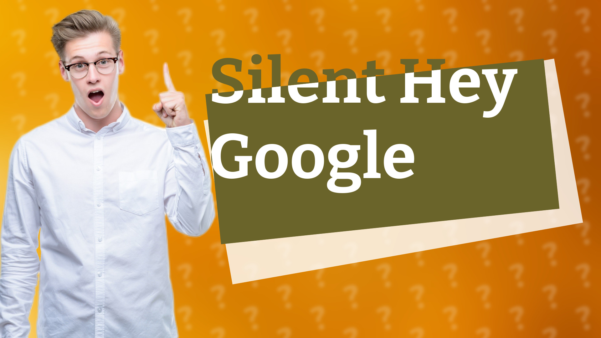 Silent Hey Google