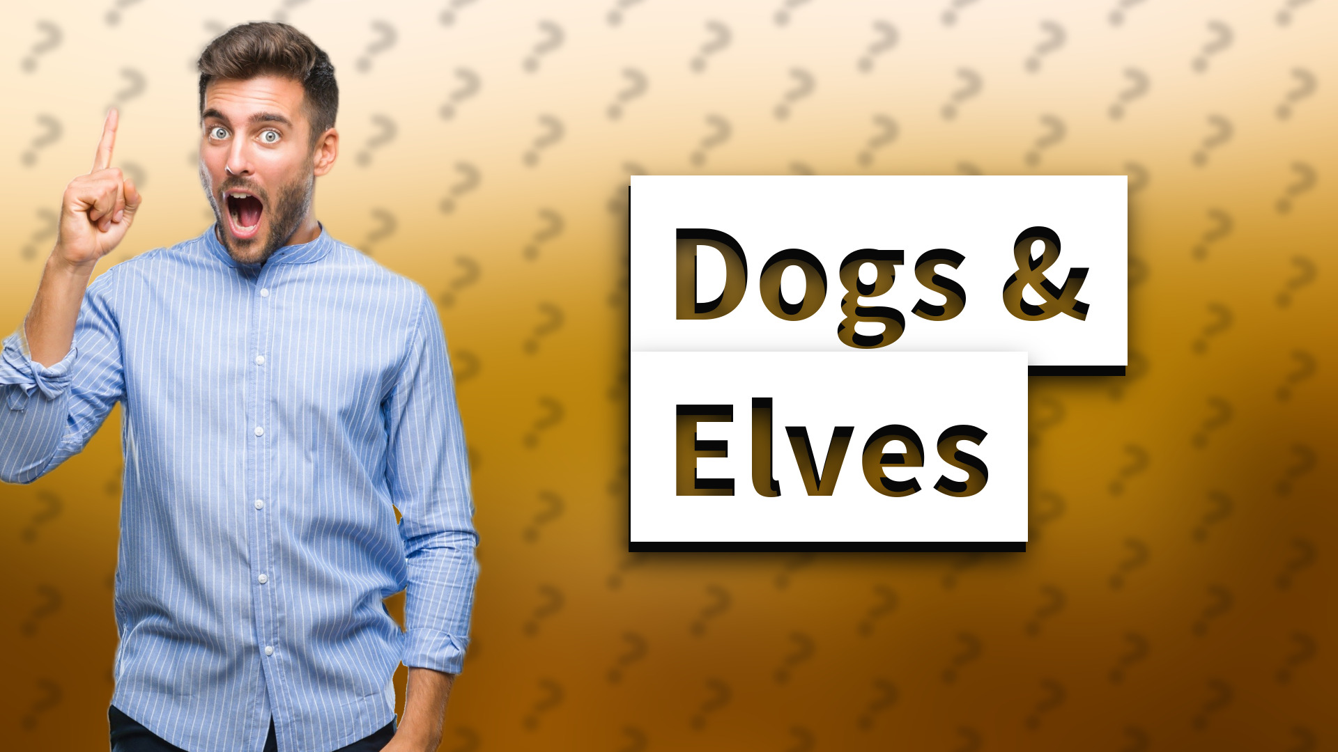 Dogs & Elves