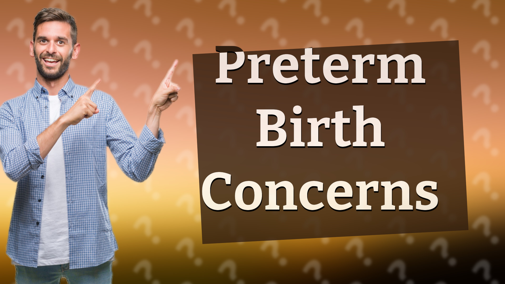 Preterm Birth Concerns