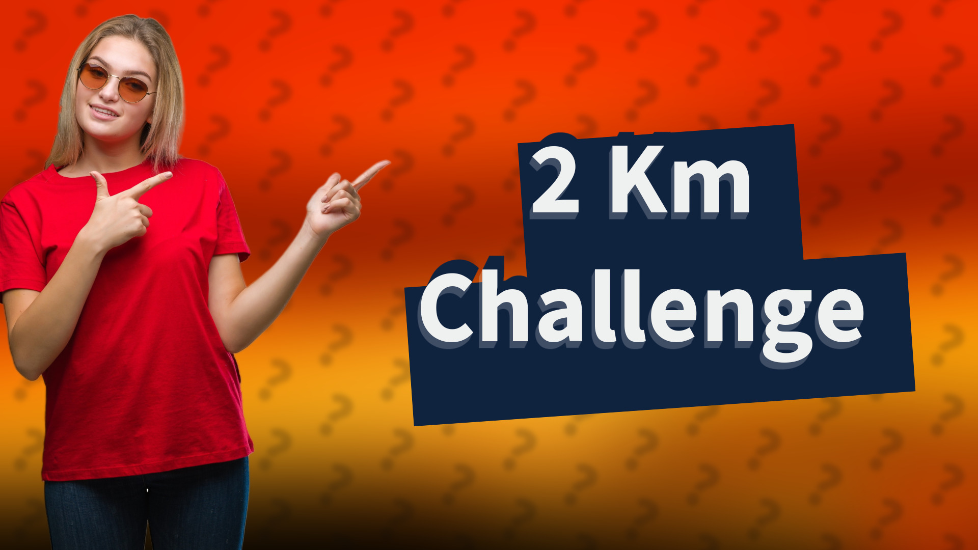2 Km Challenge