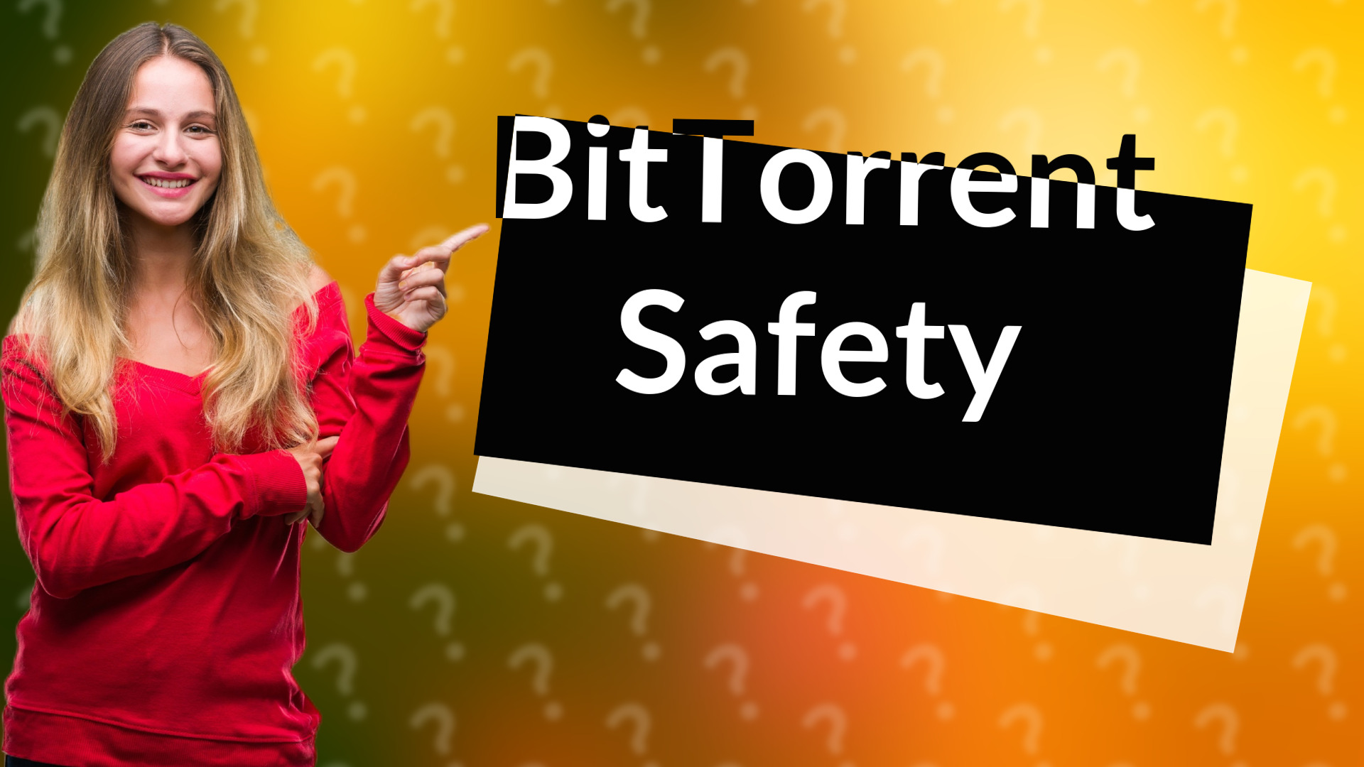 BitTorrent Safety