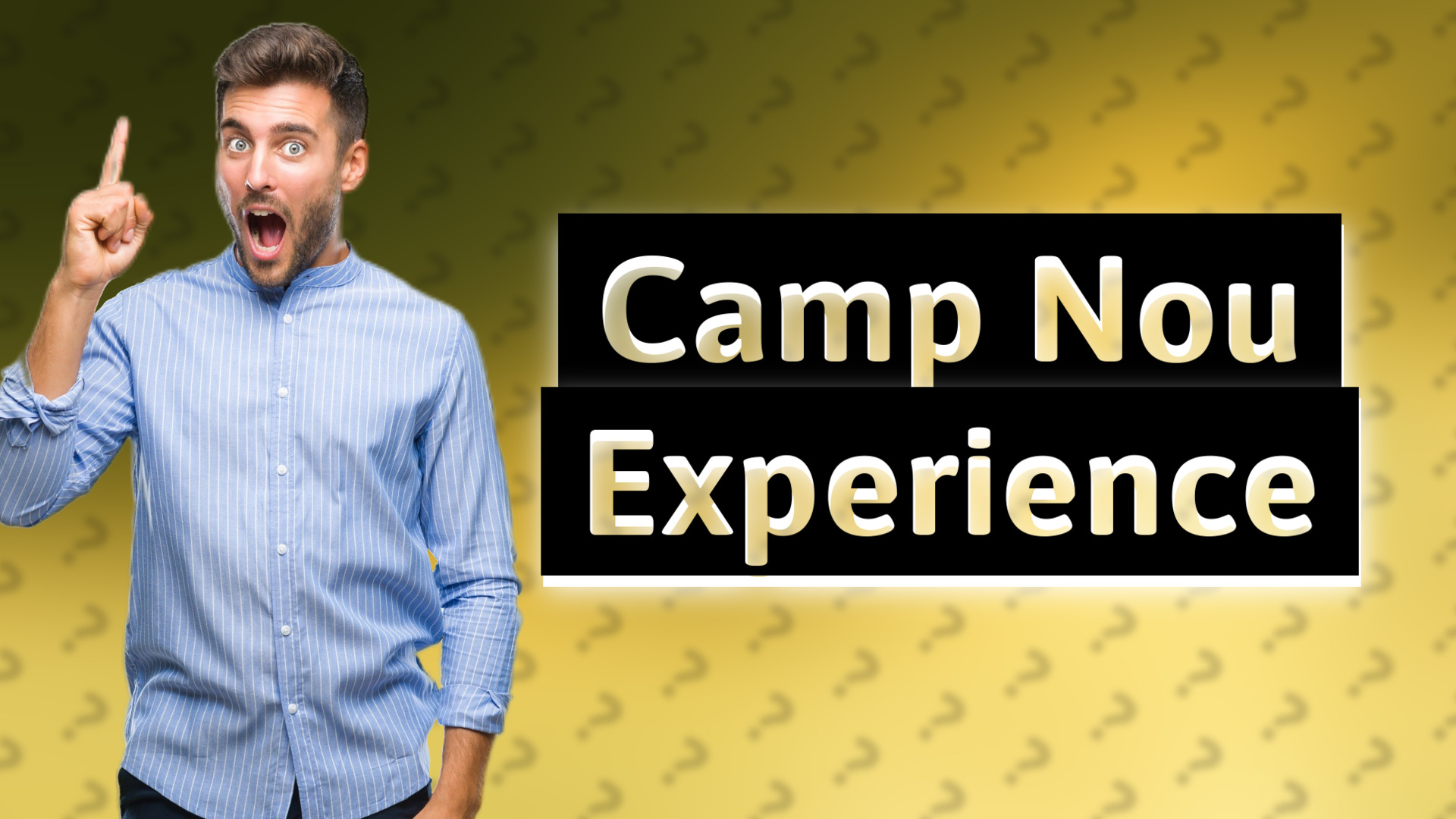 Camp Nou Experience