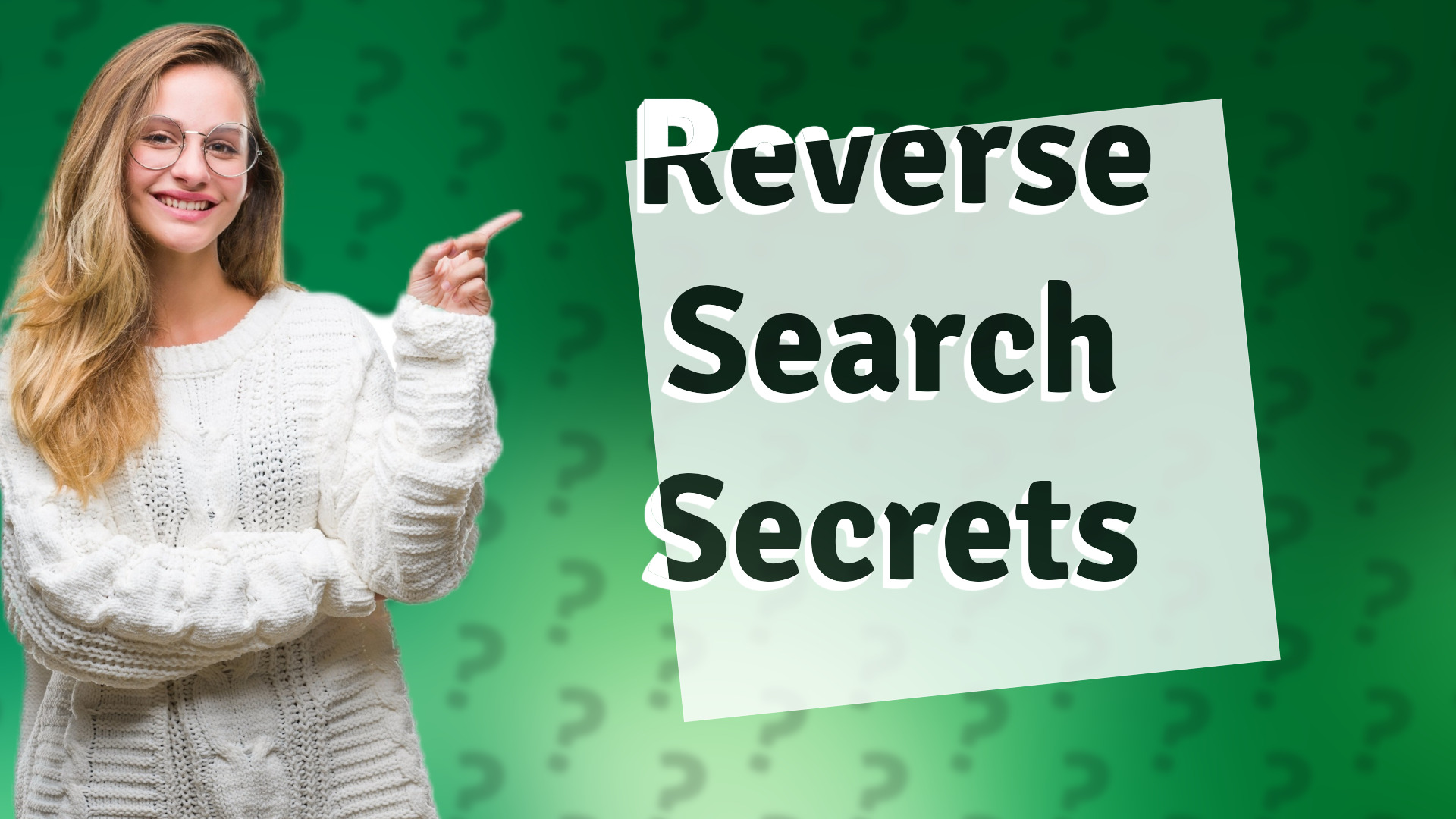 Reverse Search Secrets