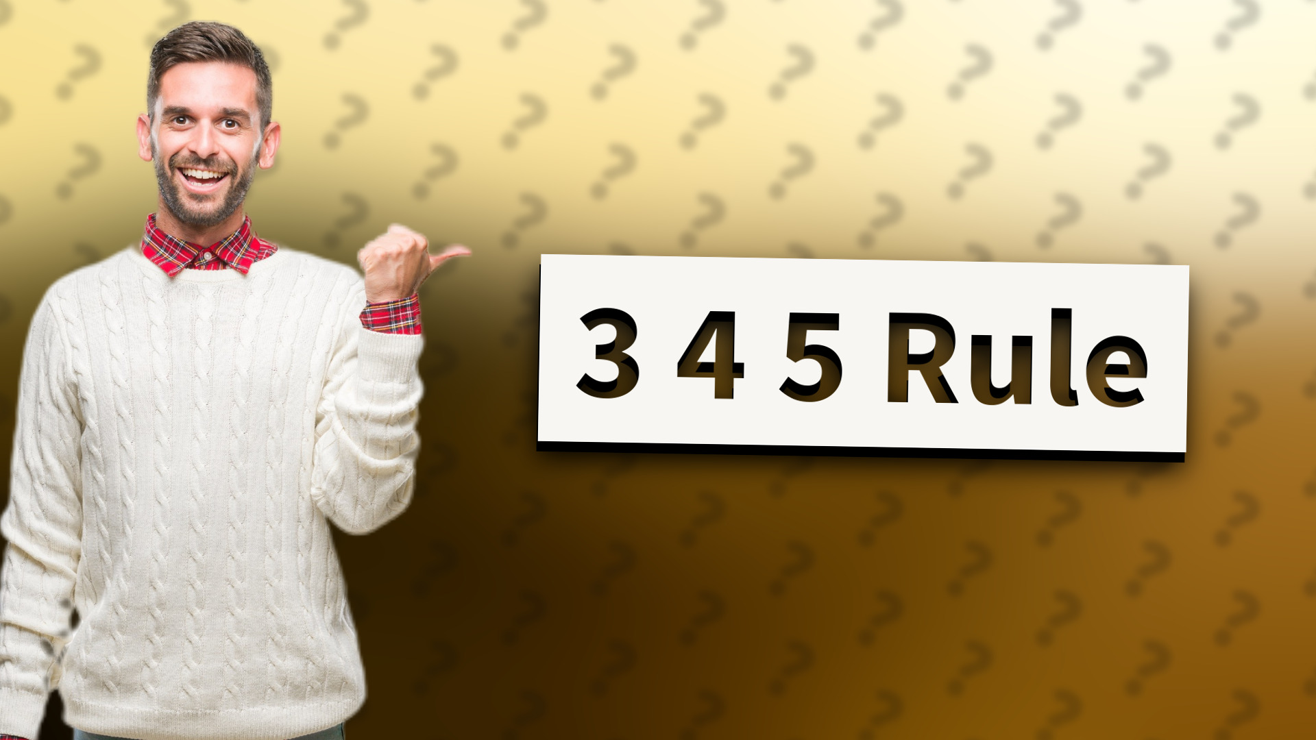 3 4 5 Rule