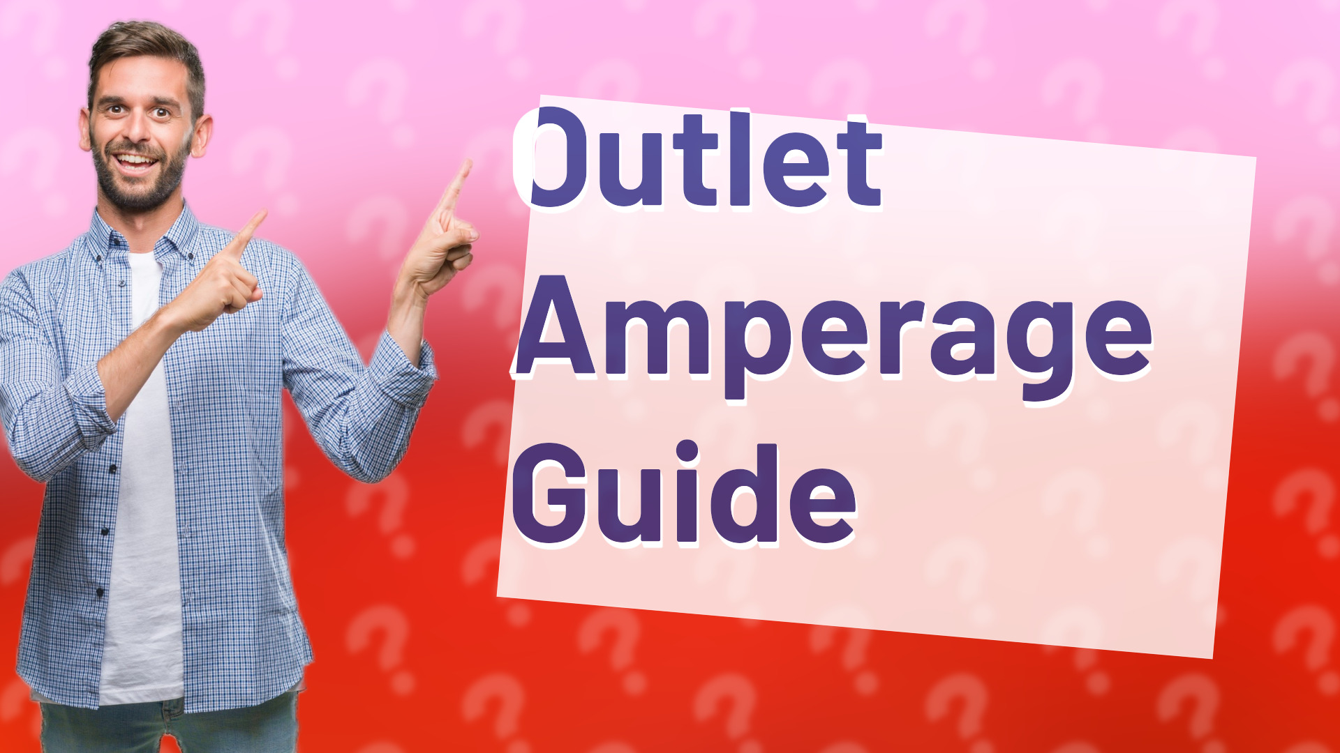 Outlet Amperage Guide
