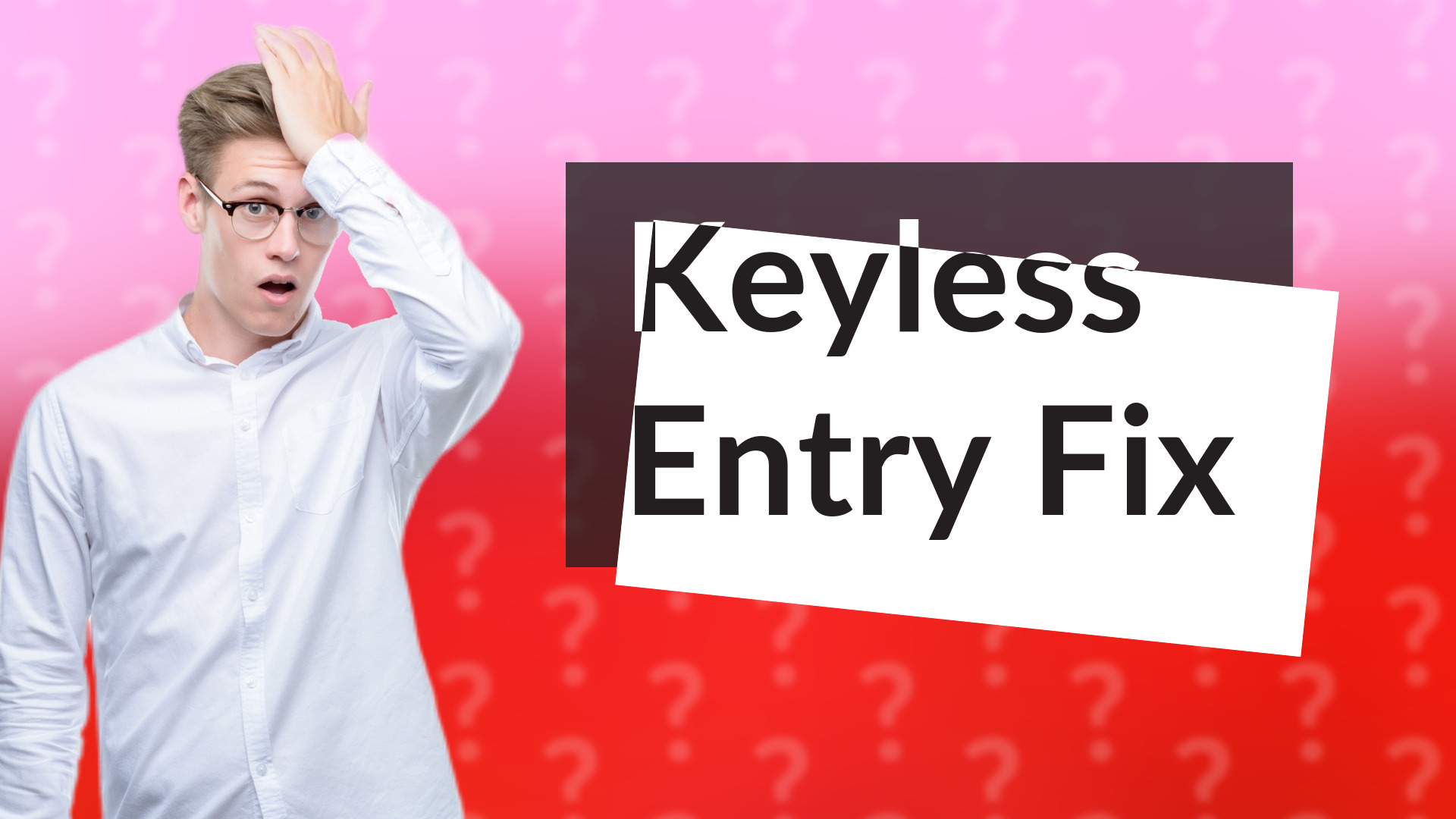 Keyless Entry Fix