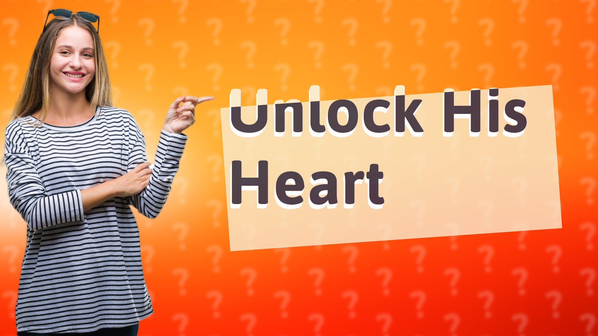 Unlock His Heart