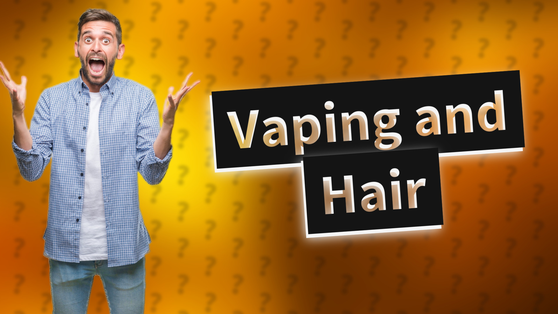 Vaping and Hair